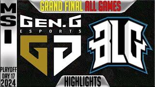 GEN vs BLG Highlights ALL GAMES  GRAND FINAL MSI 2024 Day 17  GenG vs Bilibiligaming