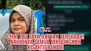 Chat Ibu Zayn Rayyan Tersebar Akhirnya Semua Terbongkar Kisah Sebenar