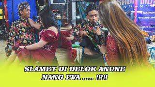 SLAMET DI DELOK ANUNE NG EVA