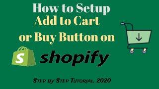 How to Setup Add to Cart Button on Shopify How to Add Buy Button in Shopify Step by Step 2020