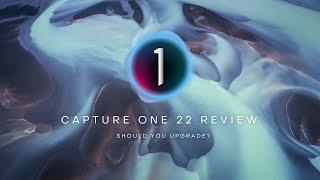 Should You Upgrade?  Capture One 22 Review