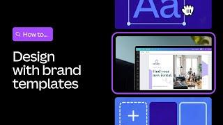 How to design with Brand templates in Canva