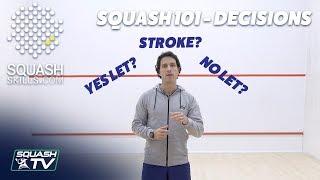 Squash 101 - What is a Stroke  Yes Let  No Let?