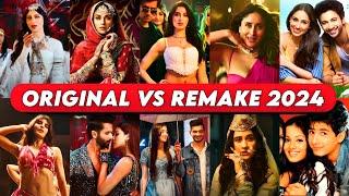 Original Vs Remake 2024 Hindi Songs  Bollywood Remake Songs