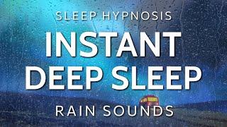 Sleep Hypnosis for Instant Deep Sleep  Rain Sounds Dreaming Very Strong