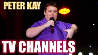 TOO MANY TV CHANNELS  Peter Kay The Tour That Doesnt Tour Tour...Now On Tour