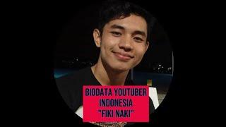 BIODATA INDONESIAN YOUNG YOUTUBER FIKI NAKI 645M SUBSCRIBE @naz.channel1