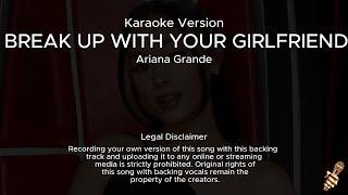 Ariana Grande - Breakup With Your Girlfriend Karaoke Version