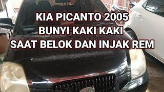 Kaki kaki Kia Picanto Bunyi Saat belok dan injak rem