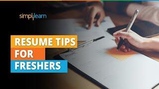 Resume Tips For Freshers  How To Write A Resume ?  Best Resume Format  Simplilearn