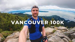 Running Across Vancouvers North Shore Twice in One Day - VANCOUVER 100K