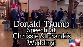 Donald Trump Speech at Chrissie Mayr & Frank’s Wedding at the Bear Mountain