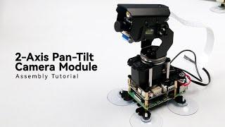 2 Axis Pan-Tilt Camera Assemly Tutorial 360° Omnidirectional High-Torque for Raspberry Pi 4B5