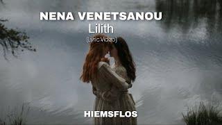 Nena Venetsanou - Lilith  Türkçe Çeviri