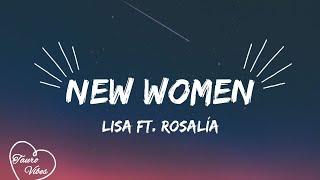 LISA - New Woman ft. ROSALÍA Original song lyrics