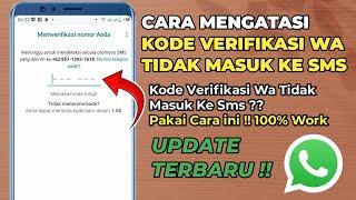 Cara Mengatasi Kode Verifikasi WhatsApp Tidak Masuk Ke Sms Terbaru 2024