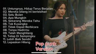 Bernadya full album pop punk version  viral tikok untungnya hidup terus berjalan