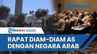 AS Diam-diam Kumpulkan Jenderal Israel & Negara Arab di Tengah Perang Gaza Ada Apa?