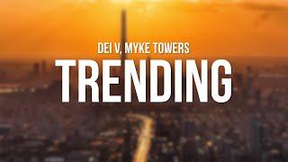 Dei V Myke Towers - Trending Remix LetraLyrics