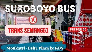 Dua Cara Naik Trans Semanggi dan Suroboyo Bus ke Kebun Binatang dari MonkaselDelta Plaza