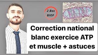 Correction blanc 2021 ATP et muscle 2éme bac biof  live naaadi