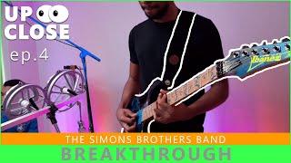 Breakthrough Original song  Up Close ep.4  The Simons Brothers Band