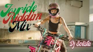 Joyride Riddim Mix - Dj Solista