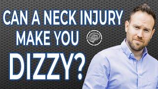 Can A Neck Injury Make You Dizzy?