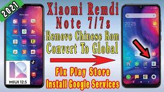 Xiaomi Redmi Note 77s MiUi 12.5  China Rom Convert To Global  Install Play Store Google Services