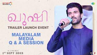 Kushi Trailer Launch - Malayalam Media Q & A Session  Vijay Deverakonda