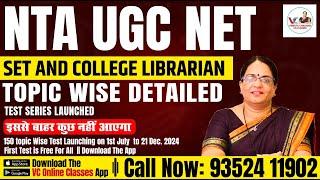 NTA UGC NET  SET and College Librarian Topic Wise Detailed Test Series Launched  Watch Now 