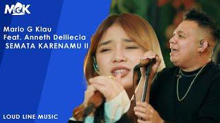 ANNETH Ft. MARIO G KLAU - SEMATA KARENAMU II  Live session with MONE BAND LOUD LINE MUSIC