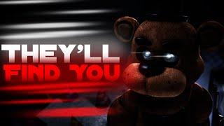 SFMFNAF Theyll Find You - FNaF Song by GriffinillaFandroid