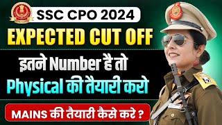 SSC CPO 2024 Expected Cut Off  SSC CPO 2024 Tier 1 Cut off  Physical Preparation for SSC CPO 2024