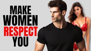 How to Make Any Woman Deeply Respect You  High Value Men