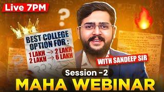 Counselling Ka Maha Webinar session 2   LIVE  best college option for 1 Lakh to 6 Lakh