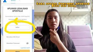 CARA APLOAD DOKUMEN APOSTILE SKCK IJAZA DAN SPESIMEN TANDA TANGAN PEJABAT