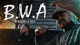 Scenzah x JURI - B.W.A prod. by Barish Beats Official Video