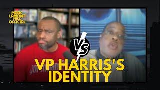 Marc Lamont Hills EXPLOSIVE DEBATE over Trumps OUTRAGEOUS Claim VP Harris Fakes Black Identity