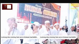 SHOLAWAT LONTONG TAHU LONTONG SATE VERSI KOPLO MANTAB