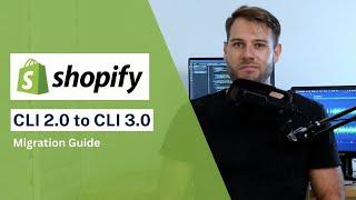Shopify CLI 3.0 - Migration Guide