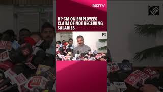 HP News Today  Himachal Pradesh CM On Employees Claim Of Not Receiving Salaries