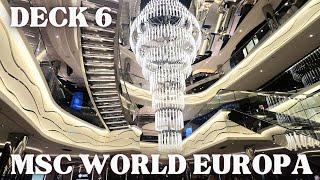 MSC WORLD EUROPA ship tour DECK 6 - All public places