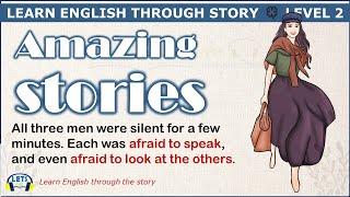 Learn English through story  level 2  Amazing Stories