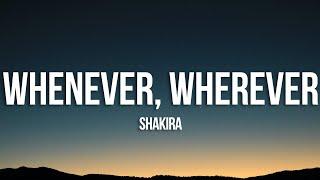 Shakira - Whenever Wherever Lyrics