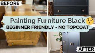 Painting Furniture Black  for Beginners  No Topcoat & No Sanding