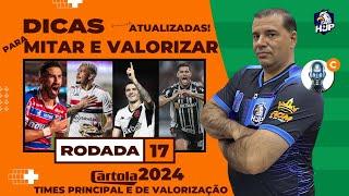 CARTOLA FC 2024  #rodada17  DICAS E TIMES PRA MITAR