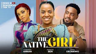 THE NATIVE GIRL - Toosweet Annan Frances Ben Nora Okonkwo Nigerian Movies 2024 Latest Full Movies