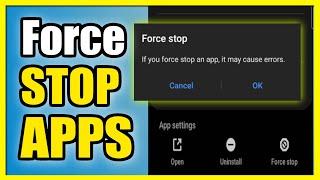 How to Force Close Apps on Android Phone Running in Background