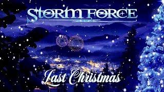 Storm Force Last Christmas Official Lyric Video